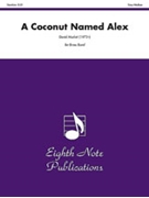 A Coconut Named Alex by Marlatt David for Brass Band