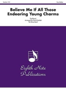 Believe Me If All Those Endearing Young Charms by Traditional - Marlatt David - for Brass Band