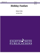 Holiday Fanfare by Miller Michael J for Brass Choir