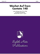 Wachet Auf (from Cantata 140) by Bach Johann Sebastian - Bray Kenneth - for Brass Choi