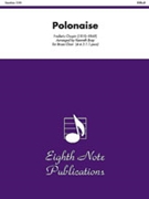Polonaise by Chopin Frederic - Bray Kenneth - for Brass Ensemble