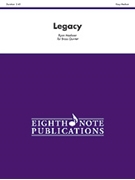 Legacy by Meeboer Ryan for Brass Quintet