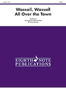 Wassail Wassail All Over The Town by - Marlatt David - for Brass Quintet