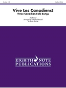 Vive Les Canadiens by Canadian Folk Song - Hiscock Lloyd - for Brass Quintet