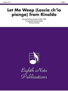 Let Me Weep (Lascia ch-¬io pianga) (from Rinaldo) by Handel George Frideric - Marlatt David - for Brass Quintet