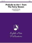 Prelude To Act I From The Fairy Queen by Purcell Henry - Marlatt David - for Brass Quintet