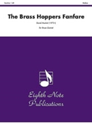 The Brass Hoppers Fanfare by Marlatt David for Brass Quintet