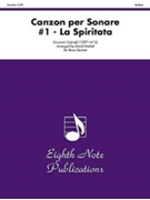 Canzon Per Sonare #1 by Gabrieli Giovanni - Marlatt David - for Brass Quintet