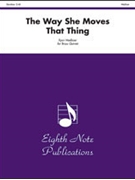 Way She Moves That Thing by Meeboer Ryan for Brass Quintet