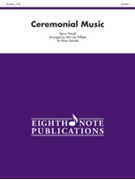 Ceremonial Music by Purcell Henry - Hilfiger John Jay - for Brass Quartet