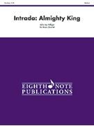 Intrada - Almighty King by Hilfiger John Jay for Brass Quartet