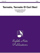 Tornate Tornate O Cari Baci by Schutz Heinrich - Sweete Sweete - for Brass Quintet