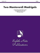 Two Monteverdi Madrigals by Monteverdi Claudio - Marlatt David - for Brass Quintet