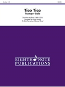 Tico Tico by Abreu Zequinha de - Marlatt David - for Trumpet w/ Band