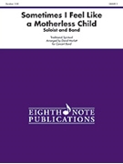 Sometimes I Feel Like A Motherless Child by - Marlatt David - for Instrument Solo w/ Band