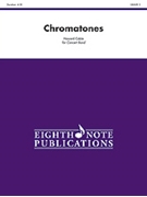 Chromatones by Cable Howard for Concert Band