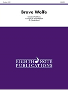Brave Wolfe by Meeboer Ryan - Meeboer Ryan - for Concert Band