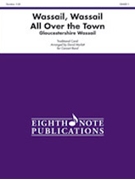 Wassail Wassail All Over The Town by - Marlatt David - for Concert Band