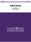 Steal Away by Traditional - Marlatt David - for Concert Band