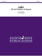 Loki - The Evil Trickster Of Asgard by Kaisershot Kevin for Concert Band
