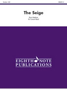 The Seige by Meeboer Ryan for Concert Band