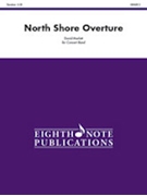 North Shore Overture by Marlatt David for Concert Band