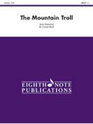 The Mountain Troll by Kaisershot Kevin for Concert Band