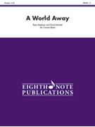 A World Away by Meeboer Ryan for Concert Band
