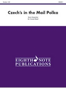 Czech's in the Mail Polka by Kaisershot Kevin for Concert Band