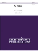 G Force [Concert Band] by Gassi Vince for Conductor Score
