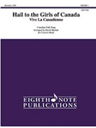 Hail to the Girls of Canada [Concert Band] by - Marlatt David - for Conductor Score and Parts