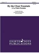 By the Clear Fountain [Concert Band] by - Meeboer Ryan - for Conductor Score and Parts