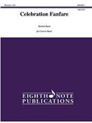 Celebration Fanfare [Concert Band] by Byrd Richard for Conductor Score and Parts