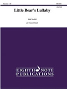 Little Bear's Lullaby [Concert Band] by Neufeld Matt for Conductor Score and Parts