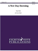 A New Day Dawning [Concert Band] by Wada Naoya for Conductor Score and Parts