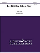 Let It Shine Like a Star [Concert Band] by Wada Naoya for Conductor Score and Parts