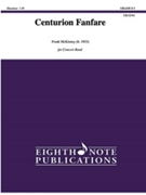 Centurion Fanfare [Concert Band] by McKinney Frank for Conductor Score and Parts