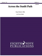 Across the Sunlit Path [Concert Band] by Wada Naoya for Conductor Score and Parts
