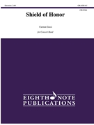 Shield of Honor [Concert Band] by Gassi Carmen for Conductor Score and Parts