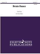 Brain Dance [Concert Band] by Gassi Vince for Conductor Score and Parts