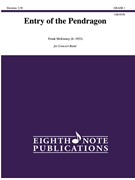 Entry of the Pendragon [Concert Band] by McKinney Frank for Conductor Score and Parts