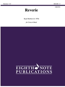 Reverie [Concert Band] by Meeboer Ryan for Conductor Score and Parts