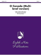 O Canada (multi-level version) by Lavallee Calixa - Marlatt David - for Concert Band