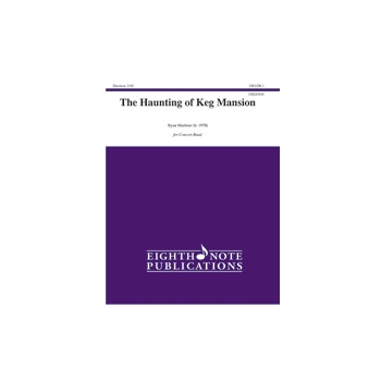 The Haunting of Keg Mansion [Concert Band]