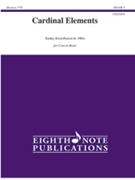 Cardinal Elements [Concert Band] by Kristofferson Kenley for Conductor Score and Parts