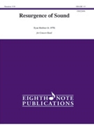 Resurgence of Sound [Concert Band]