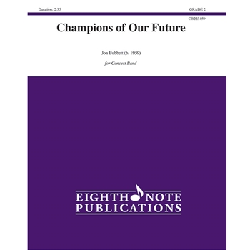 Champions of Our Future [Concert Band]
