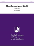 The Garnet and Gold by Coakley Donald for Concert Band