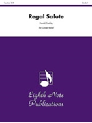 Regal Salute by Coakley Donald for Concert Band