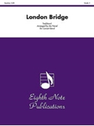 London Bridge by Traditional - Parcel Jim - for Concert Band